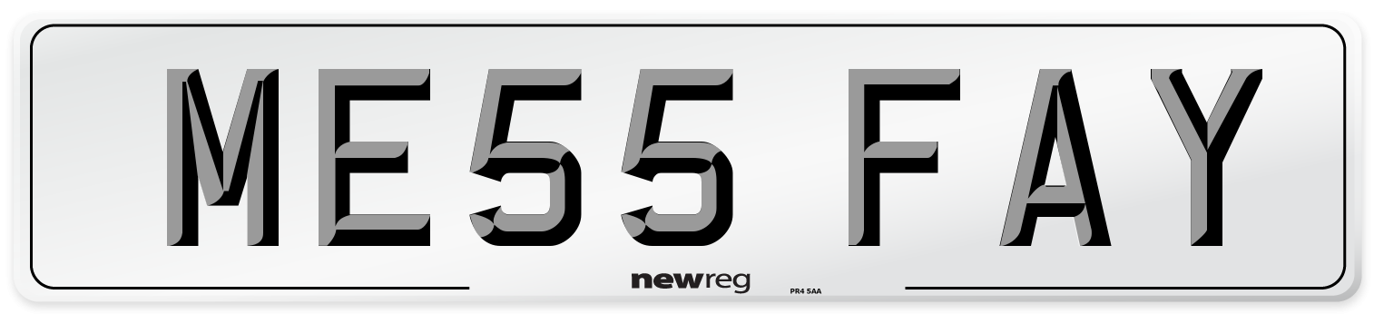 ME55 FAY Number Plate from New Reg